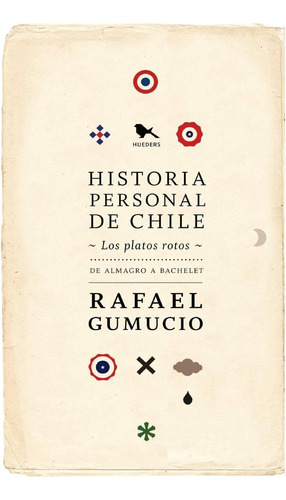 Libro: Historia Personal De Chile: Los Platos Rotos (edición