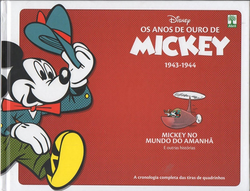 Livro Os Anos De Ouro De Mickey Volume 14 (1943-1944) Mickey No Mundo Do Amanhã E Outras Histórias - Hq Gibi, Capa Dura