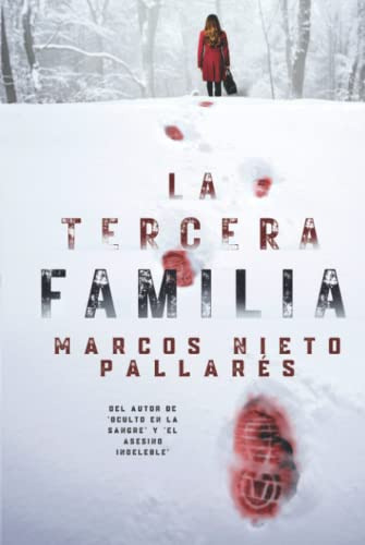 La Tercera Familia: Un Thriller Que Hiela La Sangre -crimen