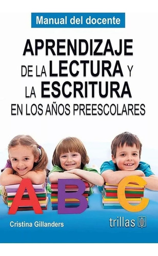 Aprendizaje De La Lectura Y La Escritura En Los Años Preesco