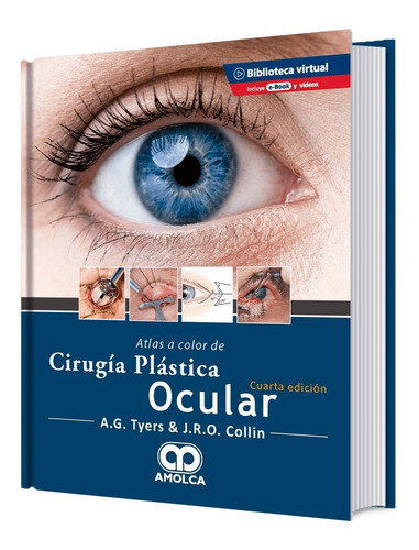 Atlas A Color De Cirugía Plástica Ocular. 4ª Edición.