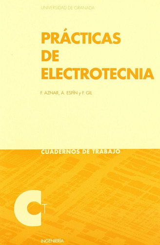 Prãâ¡cticas De Electrotecnia, De Aznar, F. Editorial Universidad De Granada, Tapa Blanda En Español