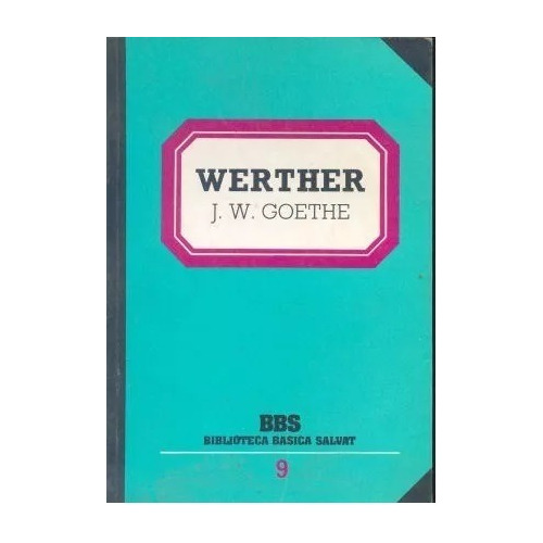 Juan Wolfgang Goethe: Werther Salvat