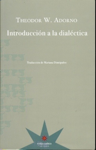 Introduccion A La Dialectica - Theodor W. Adorno