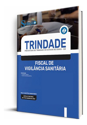 Apostila Prefeitura De Trindade - Go 2023 - Fiscal De Vigilância Sanitária, De Professores Especializados., Vol. Único. Editora Solução Concursos, Capa Mole, Edição Oficial Em Português, 2023