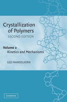 Libro Crystallization Of Polymers: Kinetics And Mechanism...