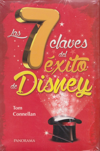Las 7 Claves Del Exito De Disney Panorama Tom Connellan