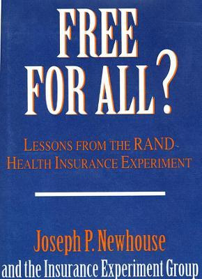 Libro Free For All? : Lessons From The Rand Health Insura...