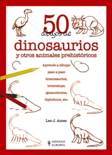 50 Dibujos De Dinosaurios, Lee J. Ames, Hispano Europea