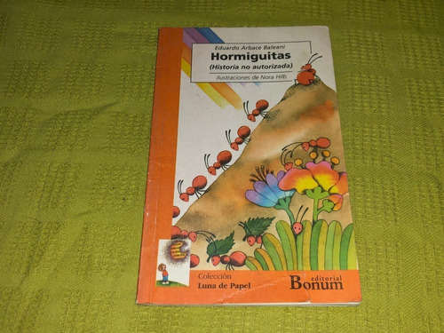 Hormiguitas - Eduardo Arbace Baleani - Bonum