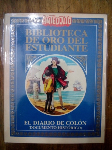 Biblioteca Del Oro Del Estudiante 32 El Diario De Colon 