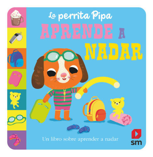 La Perrita Pipa Aprende A Nadar, De Aa.vv. Editorial Ediciones Sm, Tapa Dura En Español