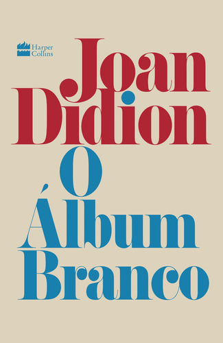 O Álbum Branco, De Joan Didion. Editora Harpercollins, Capa Mole Em Português