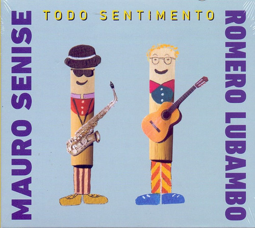 Cd Mauro Senise Romero Lubambo Todo Sentimento Novo Lacrado