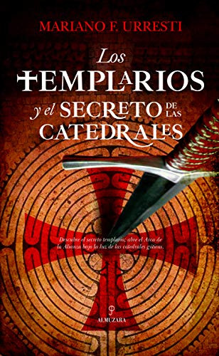 Libro Templarios Y El Secreto De Las Catedrales Los De Urres