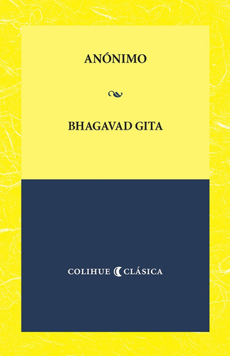 Bhagavad Gita - Anonimo