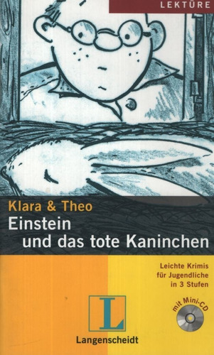 Einstein Und Das Tote Kaninchen  + Audio Cd - Klara & Theo
