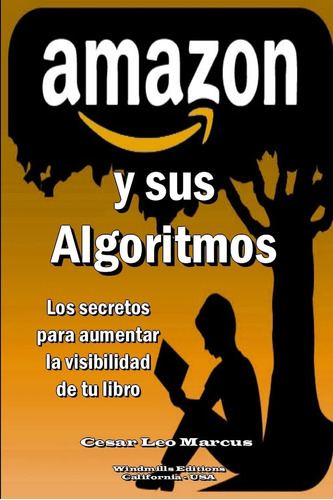 Amazon Y Sus Algoritmos (edición Español)