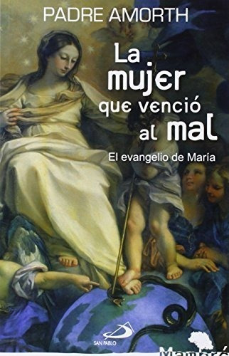 La Mujer Que Venció Al Mal: El Evangelio De María: 16 (mambr