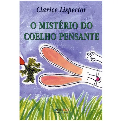 O Mistério do Coelho Pensante Clarice Lispector : Clarice Lispector:  : Libros