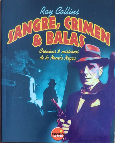 Sangre, Crimen & Balas - Ray Collins - Libro Importado Nuevo