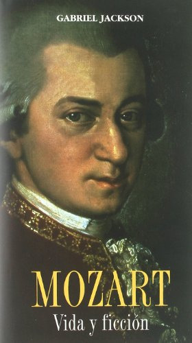 Mozart Vida Y Ficcion -estudios Historicos Y Geograficos-