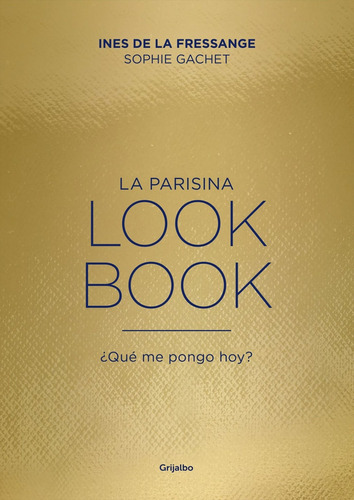 La Parisina. Look Book - Ines De La Fressange