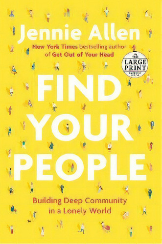 Find Your People : Building Deep Community In A Lonely World, De Jennie Allen. Editorial Diversified Publishing, Tapa Blanda En Inglés