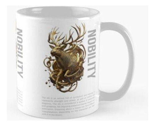 Taza El Alce Y Su Nobleza Calidad Premium