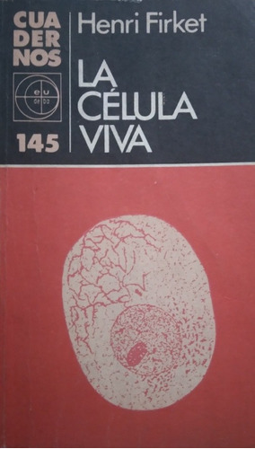 La Celula Viva-henri Firket