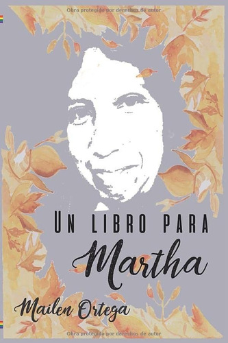 Libro: Un Libro Para Martha (spanish Edition)