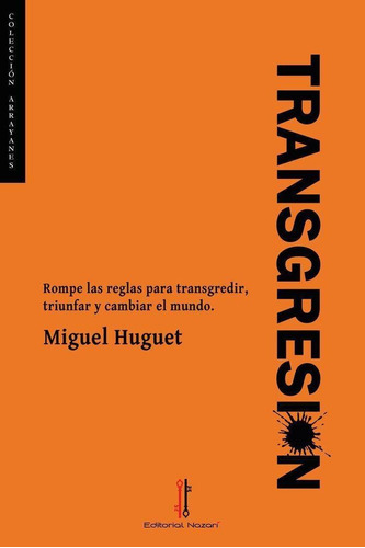 Libro: Transgresión. Huguet, Miguel. Editorial Nazari S.l.