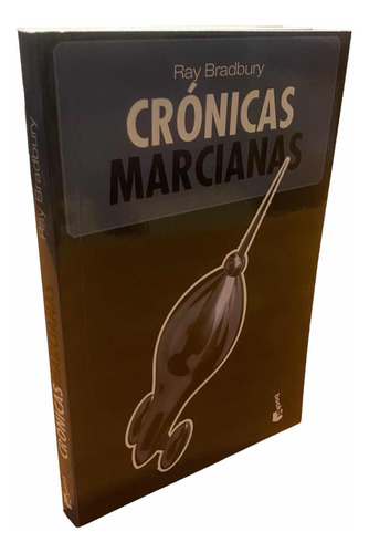 Cronicas Marcianas / Ray Bradbury
