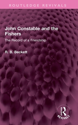 Libro John Constable And The Fishers: The Record Of A Fri...