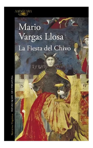 Libro La Fiesta Del Chivo /mario Vargas Llosa