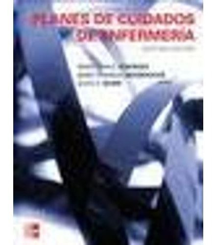 Planes Y Cuidados De Enfermeria 7/ed., De Doenges, Marilynn E.. Editorial Mcgraw Hill En Español