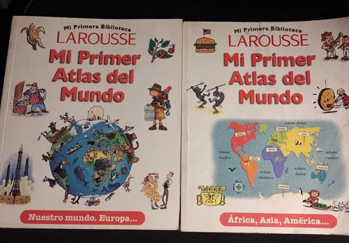 Mi Primer Atlas Del Mundo. Larousse