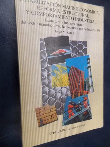 Estabilización Macroeconómica, Reforma Estructural.. - Katz