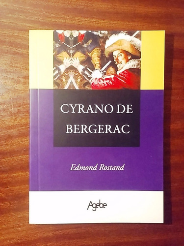 Cyrano De Bergerac - Edmond Rostand - Ed Agebe Nuevo