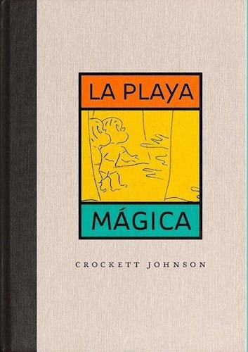 Playa Magica [ilustrado] (cartone) - Johnson Crockett (pape