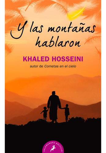 Y Las Montañas Hablaron. Khaled Hosseini