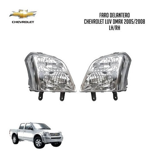 Faro Delantero Chevrolet Luv Dmax 2005-2008 Rh/lh