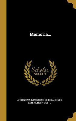 Libro Memoria... - Argentina Ministerio De Relaciones Exte