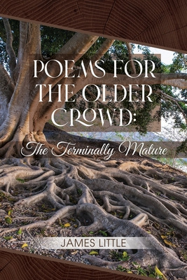 Libro Poems For The Older Crowd: The Terminally Mature - ...
