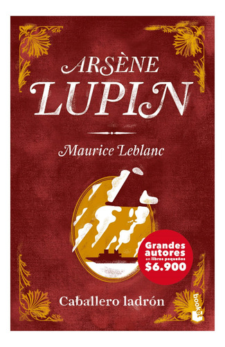 Arsene Lupin Caballero Ladron / Maurice Leblanc