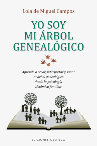 Libro Yo Soy Mi Arbol Genealogico - Lola De Miguel Campos