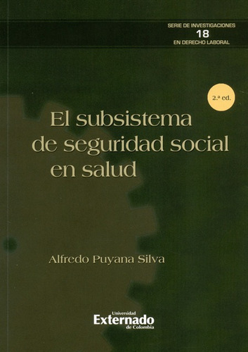 Subsistema De Seguridad Social En Salud, El