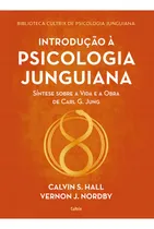 Comprar Introdução à psicologia junguiana, de S. Hall, Calvin. Biblioteca Cultrix de psicologia junguiana (1), vol. 1. Editorial Editora Pensamento Cultrix, capa mole em português, 2021