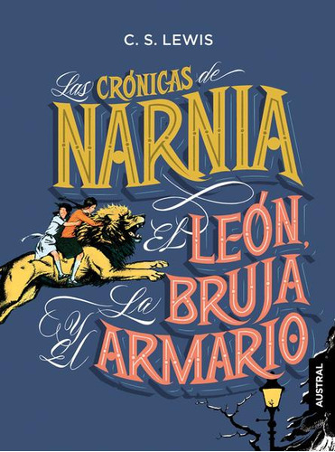 El León, La Bruja Y El Armario Las Crónicas De Narnia Vol. 2
