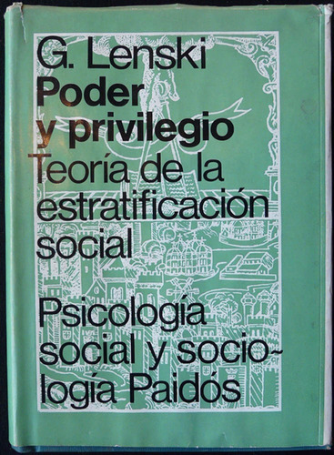 Poder Y Privilegio. Teoría De Estratificación Social 47n 773